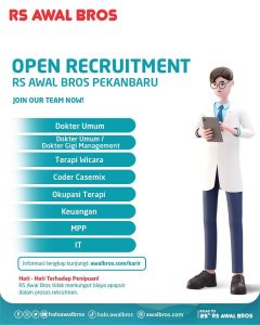 Open Recruitment Penempatan RS Awal Bros Pekanbaru